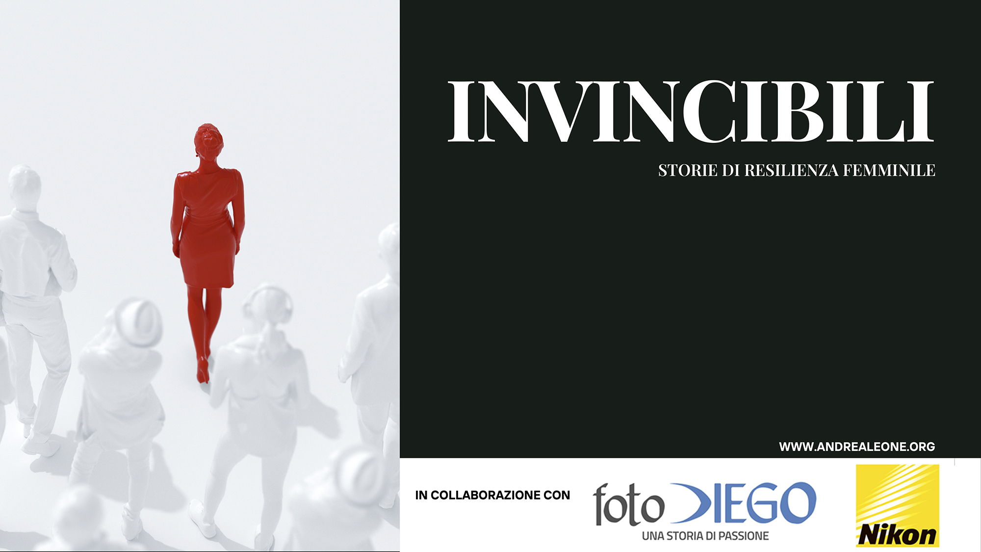 INVINCIBILI. STORIE DI RESILIENZA FEMMINILE - Il cambiamento parte da ognuno di noi - ANDREA LEONE